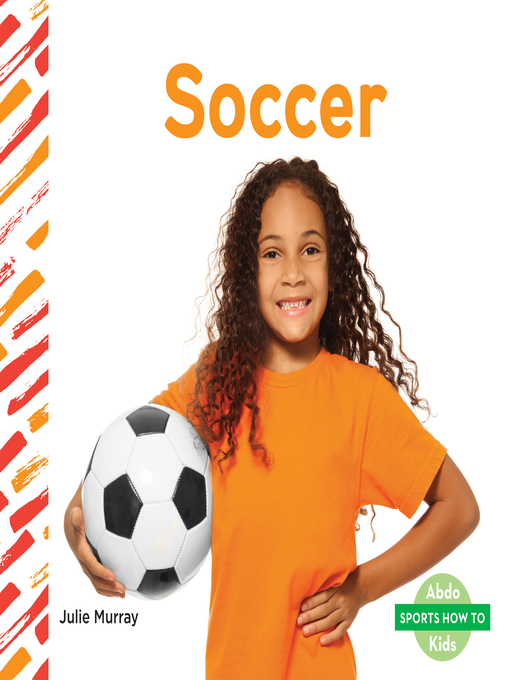 Title details for Soccer by Julie Murray - Available